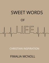 Sweet Words of Life (Christian Inspiration)