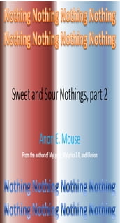 Sweet and Sour Nothings, part 2