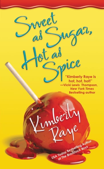 Sweet as Sugar, Hot as Spice - Kimberly Raye