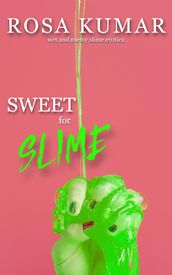 Sweet for Slime