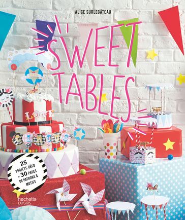 Sweet tables - Alice Surlegâteau