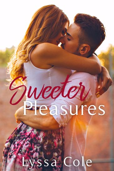 Sweeter Pleasures - Lyssa Cole