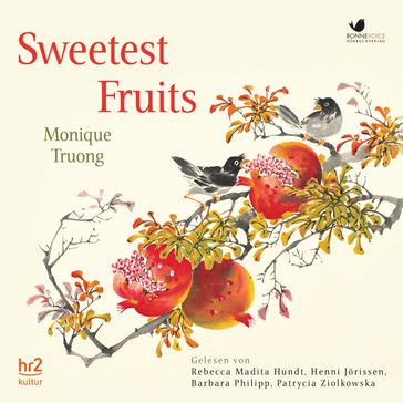Sweetest Fruits - Monique Truong