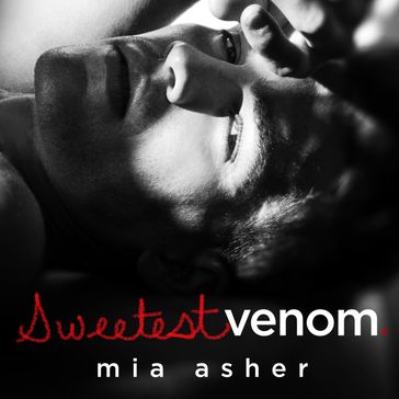 Sweetest Venom - Mia Asher