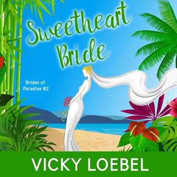 Sweetheart Bride - Vicky Loebel