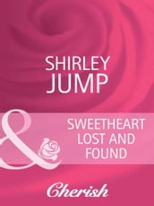 Sweetheart Lost and Found (The Wedding Planners, Book 4) (Mills & Boon Cherish)
