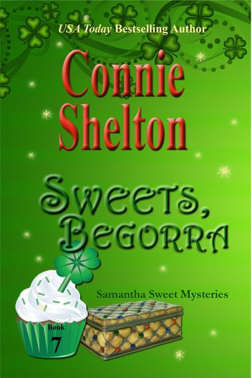 Sweets, Begorra - Connie Shelton