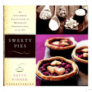 Sweety Pies - Patty Pinner