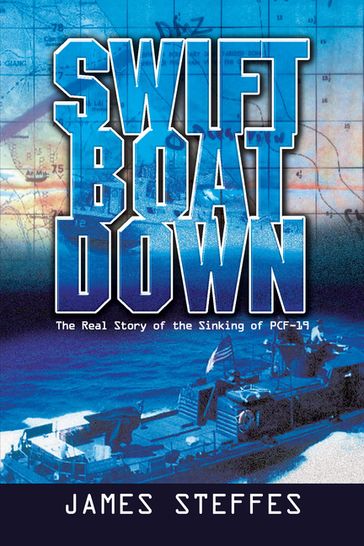 Swift Boat Down - James Steffes
