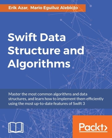 Swift Data Structure and Algorithms - Erik Azar - Mario Eguiluz Alebicto