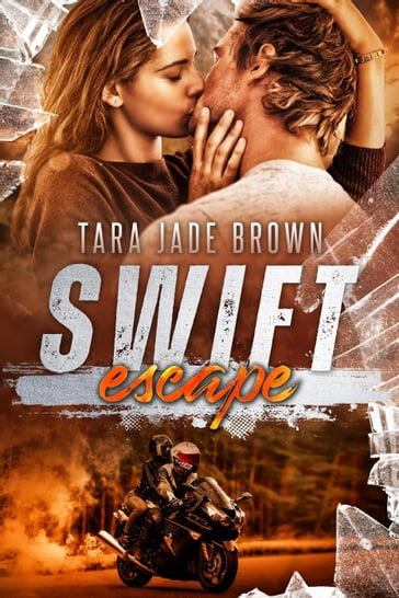 Swift Escape - Tara Jade Brown