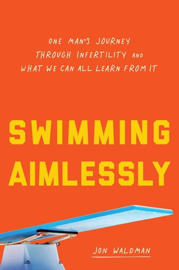 Swimming Aimlessly - Jon Waldman
