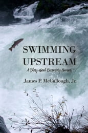 Swimming Upstream