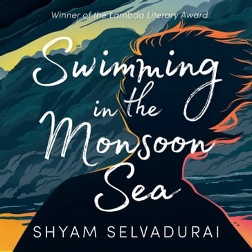 Swimming in the Monsoon Sea - Shyam Selvadurai