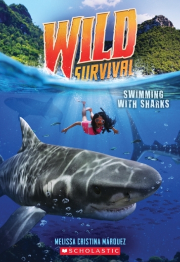 Swimming with Sharks (Wild Survival #2), 2 - Melissa Cristina Marquez