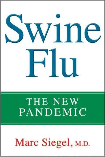 Swine Flu - Marc Siegel
