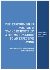 Swing Essentials: A Drummer s Guide To An Effective Swing