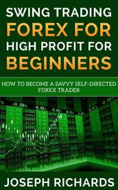 Swing Trading Forex for High Profit for Beginners