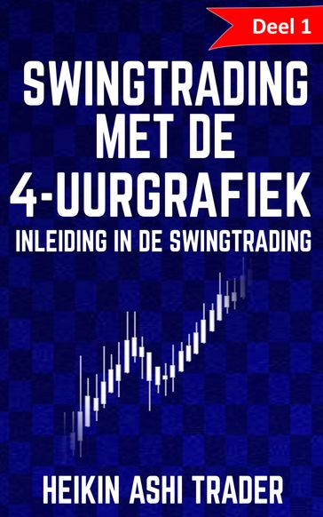 Swingtrading met de 4-uurgrafiek 1 - Heikin Ashi Trader