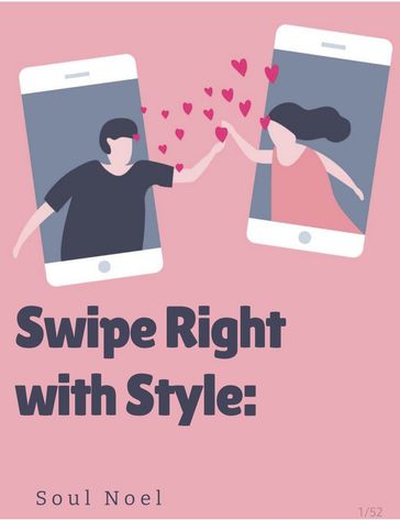 Swipe Right with Style - Soul Noel