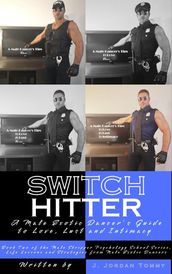 Switch Hitter: A Male Exotic Dancer