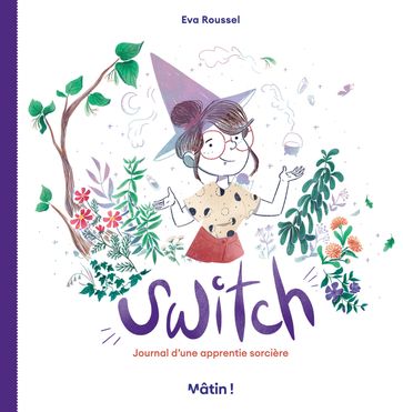 Switch - Journal d'une apprentie sorcière - Eva Roussel