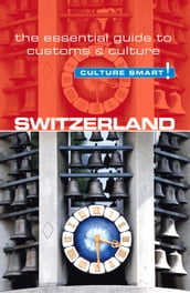 Switzerland - Culture Smart!