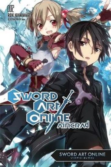 Sword Art Online 2: Aincrad (light novel) - Reki Kawahara