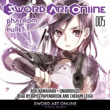 Sword Art Online 5: Phantom Bullet - Reki Kawahara