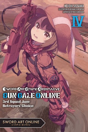 Sword Art Online Alternative Gun Gale Online, Vol. 4 (light novel) - Keiichi Sigsawa - Kohaku Kuroboshi - Reki Kawahara