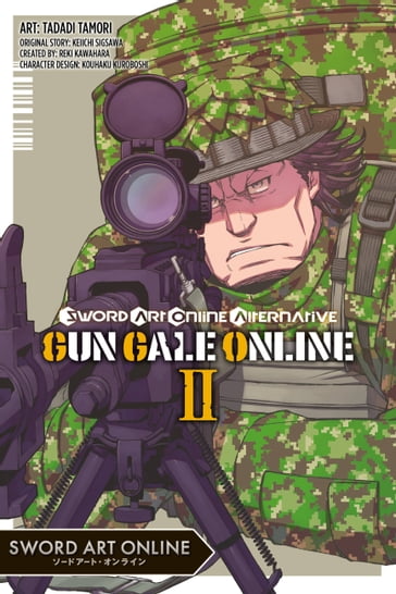 Sword Art Online Alternative Gun Gale Online, Vol. 2 (manga) - Reki Kawahara - Keiichi Sigsawa - Tadadi Tamori