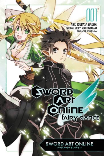 Sword Art Online: Fairy Dance, Vol. 1 (manga) - Reki Kawahara - Tsubasa Haduki - Lys Blakeslee