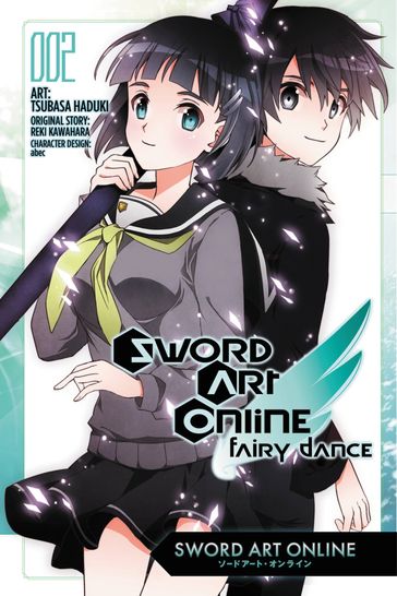 Sword Art Online: Fairy Dance, Vol. 2 (manga) - Reki Kawahara - Tsubasa Haduki - Lys Blakeslee