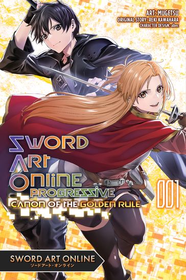 Sword Art Online Progressive Canon of the Golden Rule, Vol. 1 (manga) - Reki Kawahara - Mugetsu - Abec - Viet Phuong Vu