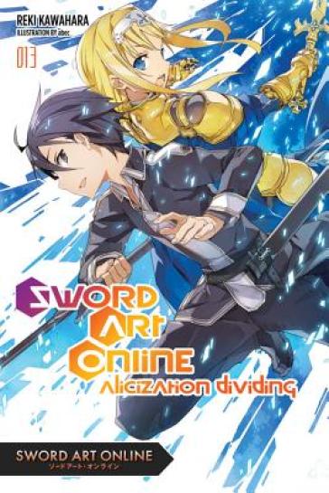 Sword Art Online, Vol. 13 (light novel) - Reki Kawahara