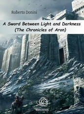 A Sword Between Light And Darkness