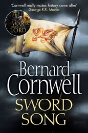 Sword Song (The Last Kingdom Series, Book 4)