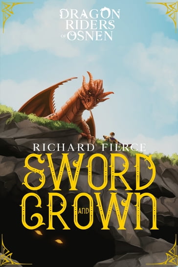 Sword and Crown - Richard Fierce