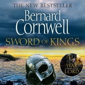 Sword of Kings: The gripping historical fiction bestseller in the Last Kingdom series (The Last Kingdom Series, Book 12)