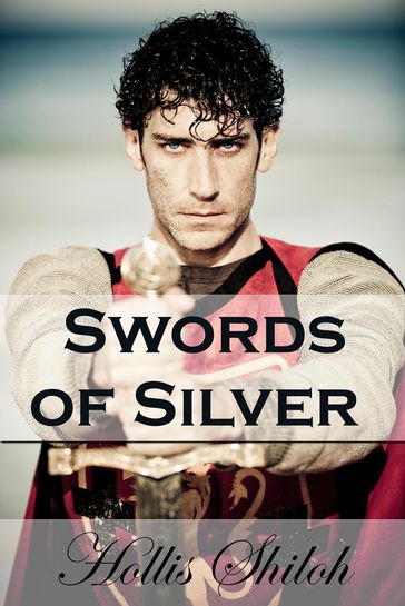Swords of Silver - Hollis Shiloh