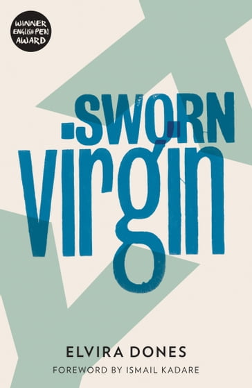 Sworn Virgin - Elvira Dones