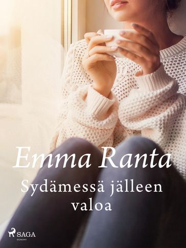 Sydamessa jalleen valoa - Emma Ranta