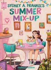 Sydney A. Frankel s Summer Mix-Up