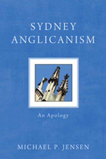 Sydney Anglicanism - Michael P. Jensen