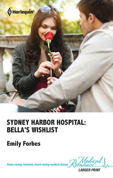 Sydney Harbor Hospital: Bella's Wishlist - Emily Forbes