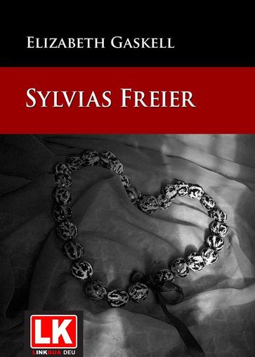 Sylivas Freier - Elizabeth Gaskell