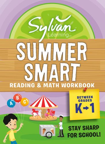Sylvan Summer Smart Workbook: Between Grades K & 1 - Sylvan Learning