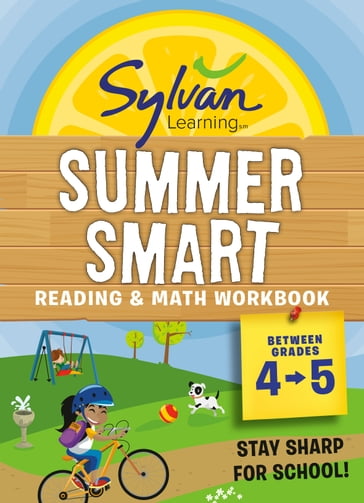 Sylvan Summer Smart Workbook: Between Grades 4 & 5 - Sylvan Learning