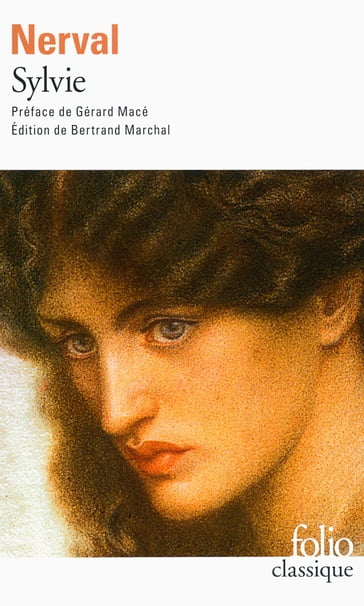 Sylvie (édition enrichie) - Marchal Bertrand - Gérard Macé - Gérard de Nerval