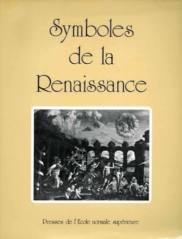 Symboles de la Renaissance. Tome I - Collectif